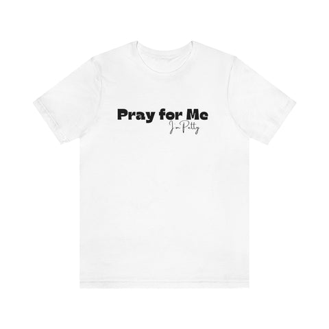 Pray. for me Shirt